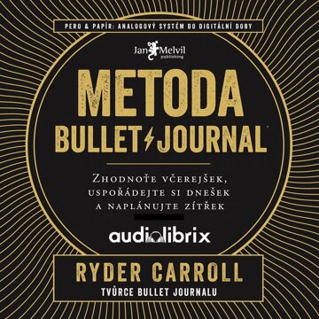 Obálka audioknihy Metoda Bullet Journal