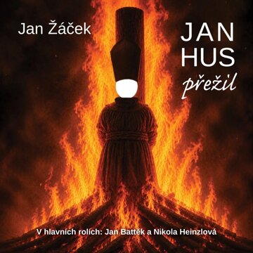 Obálka audioknihy Jan Hus přežil