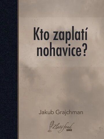 Obálka knihy Kto zaplatí nohavice?