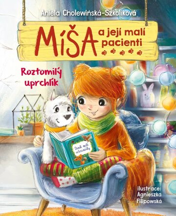 Obálka knihy Míša a její malí pacienti: Roztomilý uprchlík