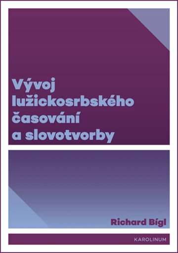 Obálka knihy Vývoj lužickosrbského časování a slovotvorby