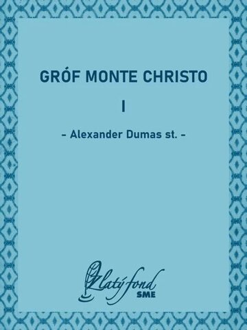 Obálka knihy Gróf Monte Christo I