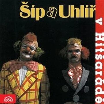 Obálka audioknihy Šíp a Uhlíř v Hitšarádě