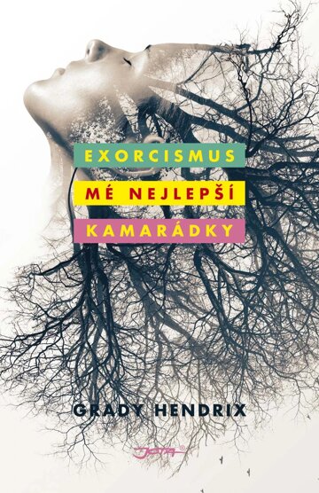 Obálka knihy Exorcismus mé nejlepší kamarádky