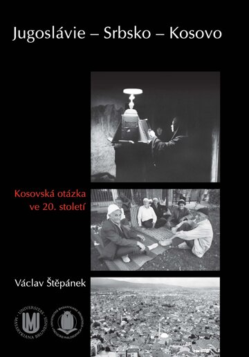 Obálka knihy Jugoslávie – Srbsko – Kosovo