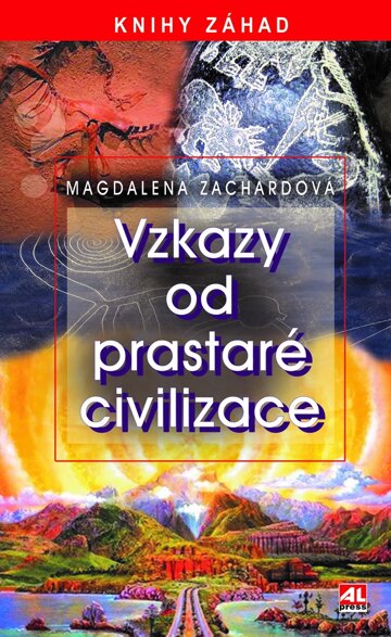 Obálka knihy Vzkazy od prastaré civilizace