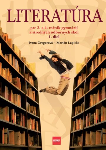 Obálka knihy Literatúra pre 3. a 4. ročník gymnázií a SOŠ, 1. diel