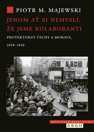 Obálka knihy Jenom ať si nemyslí, že jsme kolaboranti