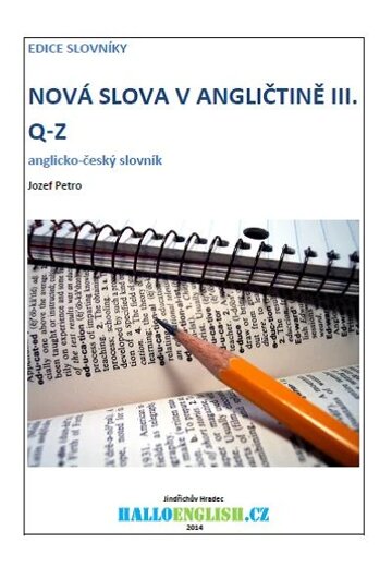 Obálka knihy Nová slova v angličtině: anglicko-český slovník díl 3, Q−Z