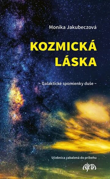 Obálka knihy Kozmická láska - Galaktické spomienky duše