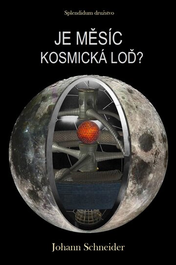 Obálka knihy Je Měsíc kosmická loď?