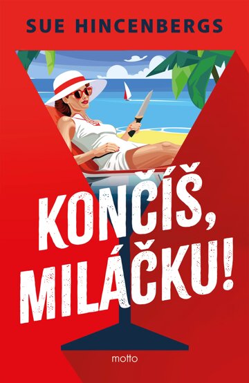 Obálka knihy Končíš, miláčku!