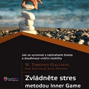 Zvládněte stres metodou Inner Game