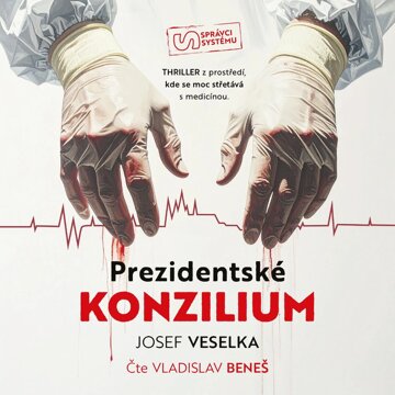 Obálka audioknihy Prezidentské konzilium