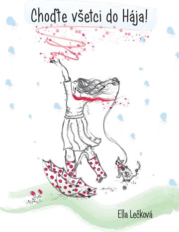 Obálka knihy Choďte všetci do Hája!