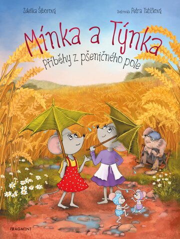 Obálka knihy Mínka a Týnka – Příběhy z pšeničného pole
