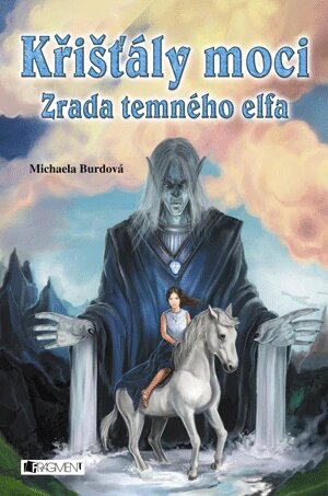 Obálka knihy Křišťály moci - Zrada temného elfa