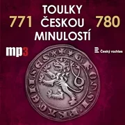 Toulky českou minulostí 771 - 780