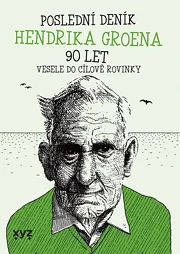 Poslední deník Hendrika Groena: Vesele do cílové rovinky