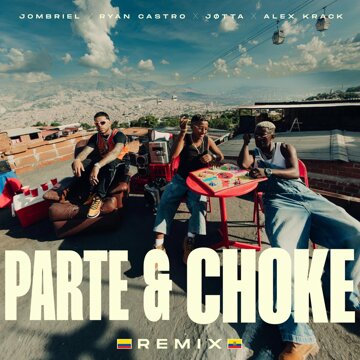 Obálka uvítací melodie Parte & Choke (with Ryan Castro) [Remix]