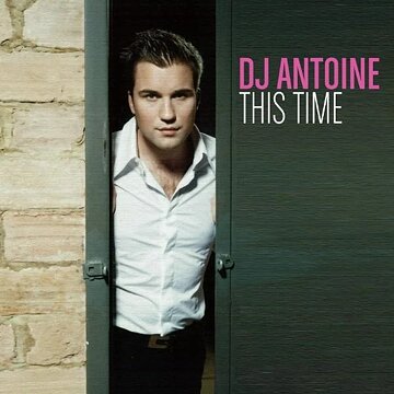 This Time (DJ Antoine vs. Mad Mark Club Mix)