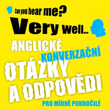 Obálka audioknihy Anglické konverzační otázky a odpovědi pro mírně pokročilé