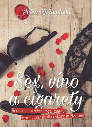 Obálka knihy Sex, víno a cigarety