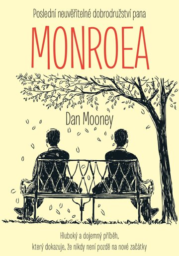 Obálka knihy Poslední neuvěřitelné dobrodružství pana Monroea