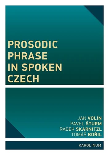 Obálka knihy Prosodic Phrase in Spoken Czech