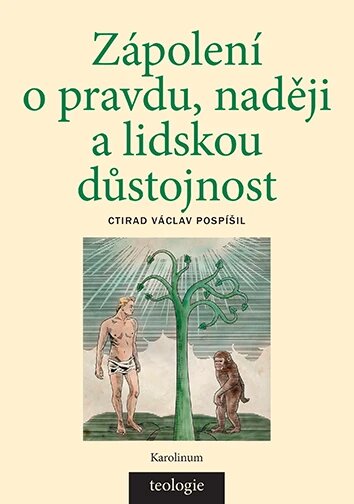 Obálka knihy Zápolení o pravdu, naději a lidskou důstojnost