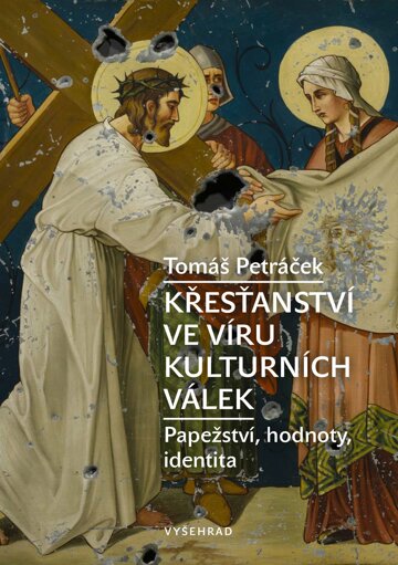 Obálka knihy Křesťanství ve víru kulturních válek