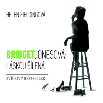 Obálka audioknihy Bridget Jonesová: láskou šílená