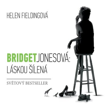 Obálka audioknihy Bridget Jonesová: Láskou šílená