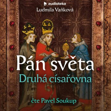 Obálka audioknihy Pán světa: Druhá císařovna