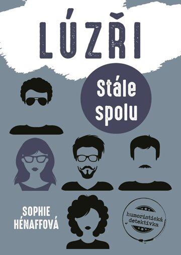 Obálka knihy Lúzři: Stále spolu