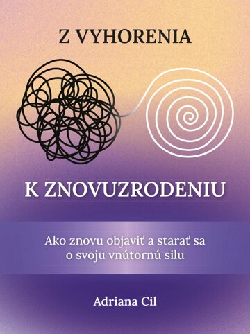 Obálka knihy Z vyhorenia k znovuzrodeniu