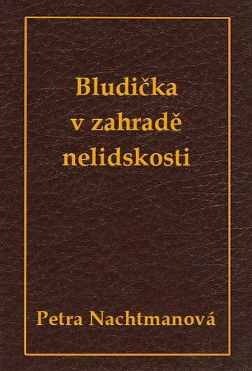 Obálka knihy Bludička v zahradě nelidskosti