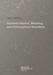 Synthetic Syntax, Meaning, and Philosophical Questions