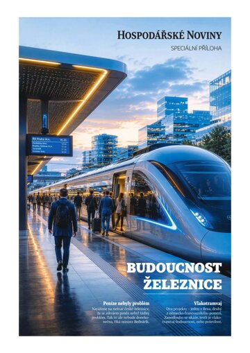 Obálka e-magazínu Hospodářské noviny - příloha 109 - 9.6.2026 Budoucnost železnice