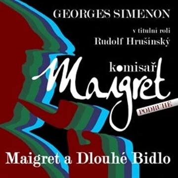 Obálka audioknihy Maigret a Dlouhé Bidlo