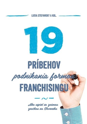 Obálka knihy 19 príbehov podnikania formou franchisingu