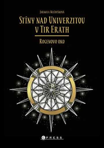 Obálka knihy Stíny nad Univerzitou v Tir Erath: Rogenovo oko