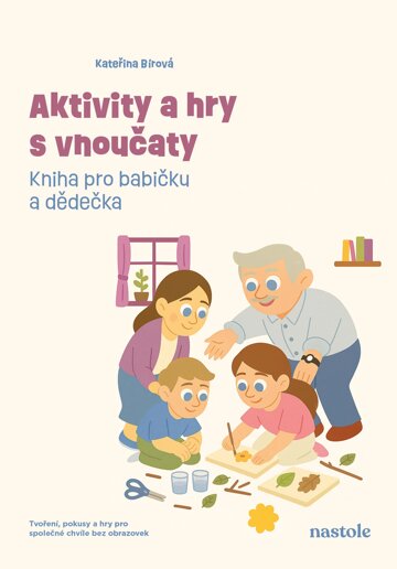 Obálka knihy Aktivity a hry s vnoučaty