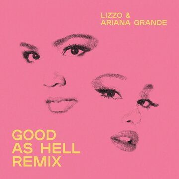 Obálka uvítací melodie Good as Hell (feat. Ariana Grande) [Remix]