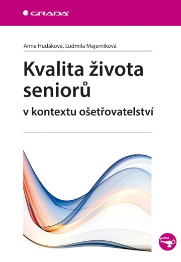 Obálka knihy Kvalita života seniorů v kontextu ošetřovatelství