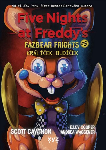 Obálka knihy Five Nights at Freddy's: Králíček Budíček