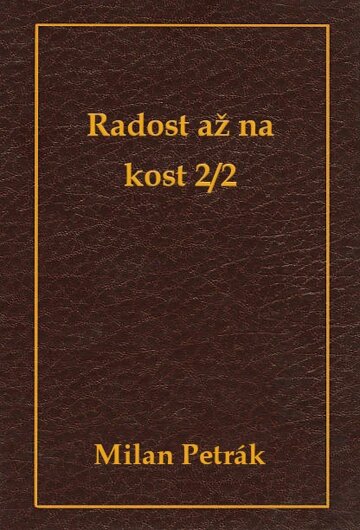 Obálka knihy Radost až na kost 2/2