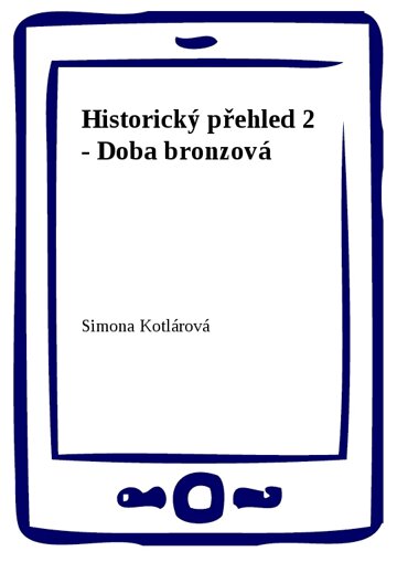 Obálka knihy Historický přehled 2 - Doba bronzová