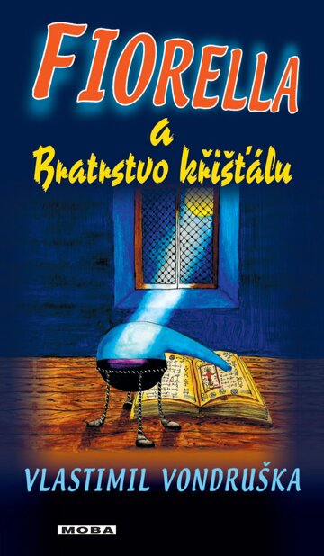 Obálka knihy Fiorella a Bratrstvo křišťálu