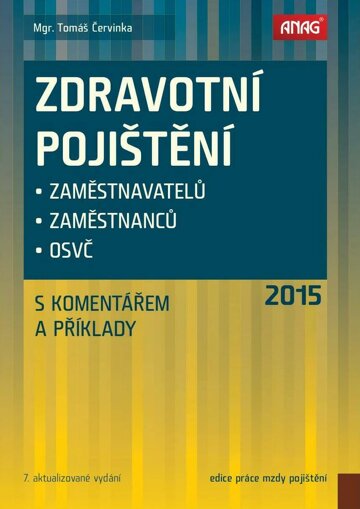 Obálka e-magazínu Zdravotní pojištění zaměstnavatelů, zaměstnanců a OSVČ s komentářem a příklady 2015